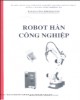 Ebook Robot hàn công nghiệp - NXB Lao Động Xã Hội