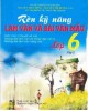 Ebook Rèn kỹ năng làm văn và bài làm văn mẫu lớp 6 (Tập 2): Phần 1