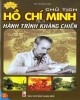 Ebook Chủ tịch Hồ Chí Minh với hành trình kháng chiến: Phần 1 - Đỗ Hoàng Linh