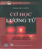 Ebook Cơ học lượng tử: Phần 1 - Phạm Thúc Tuyền