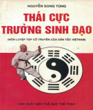 Ebook Thái cực Trường sinh đạo (Môn tập luyện cổ truyền của dân tộc Việt Nam): Phần 1