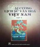 Ebook Đại cương lịch sử văn hóa Việt Nam (Tập 5): Phần 1