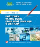 Ebook Hỏi - đáp về phát triển và ứng dụng công nghệ sinh học ở Việt Nam: Phần 1