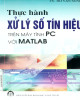 Ebook Thực hành xử lý số tín hiệu trên máy tính PC với Matlab: Phần 2