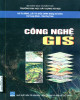 Ebook Công nghệ GIS: Phần 1