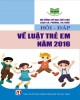 Ebook Hỏi - đáp về Luật trẻ em năm 2016: Phần 1