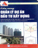 Ebook Cẩm nang quản lý dự án đầu tư xây dựng: Phần 2