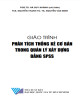 Giáo trình Phân tích thống kê cơ bản trong quản lý xây dựng bằng SPSS: Phần 2