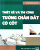 Ebook Thiết kế và thi công tường chắn đất có cốt: Phần 1