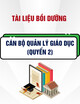 Tài liệu Bồi dưỡng cán bộ quản lý giáo dục (Quyển 2)