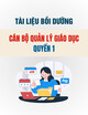 Tài liệu Bồi dưỡng cán bộ quản lý giáo dục (Quyển 1)