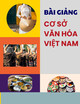 Bài giảng Cơ sở văn hóa Việt Nam: Chương 5 - Văn hóa ứng xử với môi trường xã hội